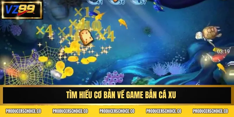 Tìm hiểu cơ bản về game Bắn cá xu